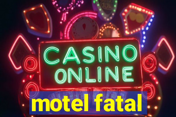 motel fatal